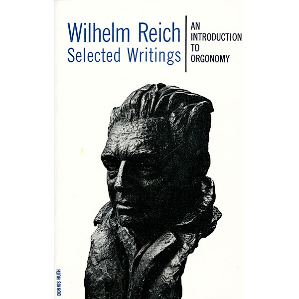 Selected Writings, Wilhelm Reich