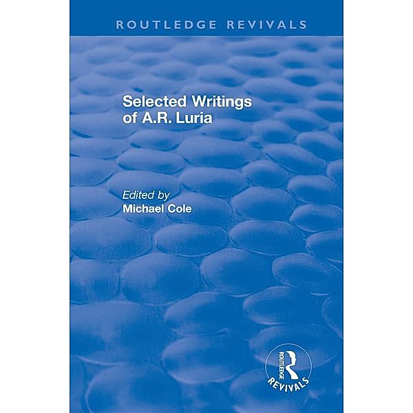 Selected Writings of A.R. Luria / Routledge Revivals, Michael Cole