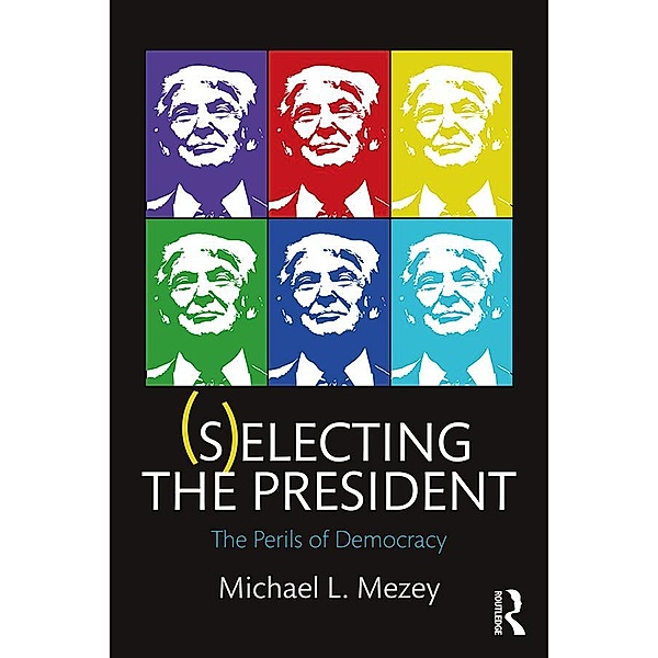 (S)electing the President, Michael L. Mezey