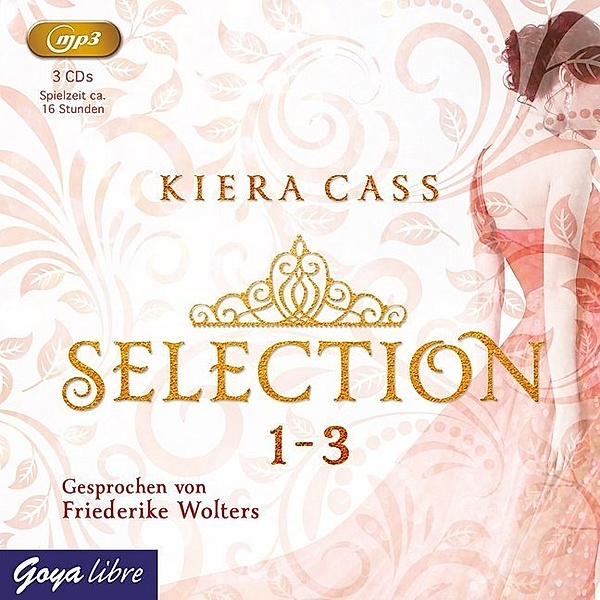 Selection 1-3,3 MP3-CDs, Kiera Cass