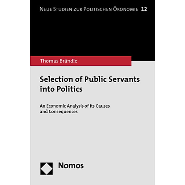 Selection of Public Servants into Politics, Thomas Brändle