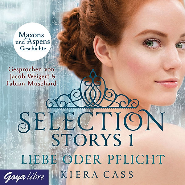 Selection Storys - 1 - Selection Storys. Liebe oder Pflicht [Band 2], Kiera Cass