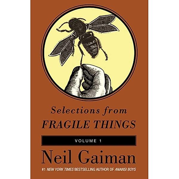 Selections from Fragile Things, Volume One, Neil Gaiman