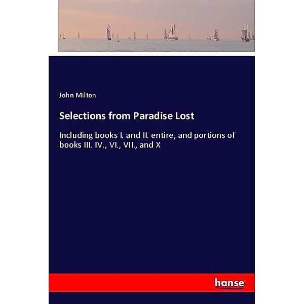 Selections from Paradise Lost, John Milton