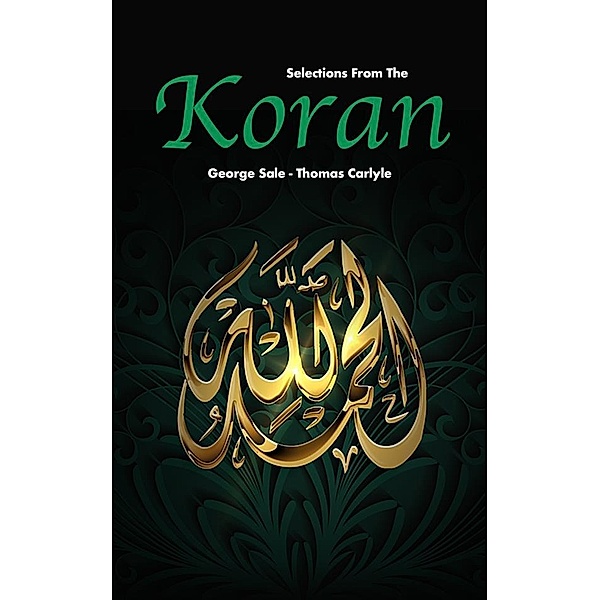 Selections from the Koran, Thomas Carlyle, George Sale