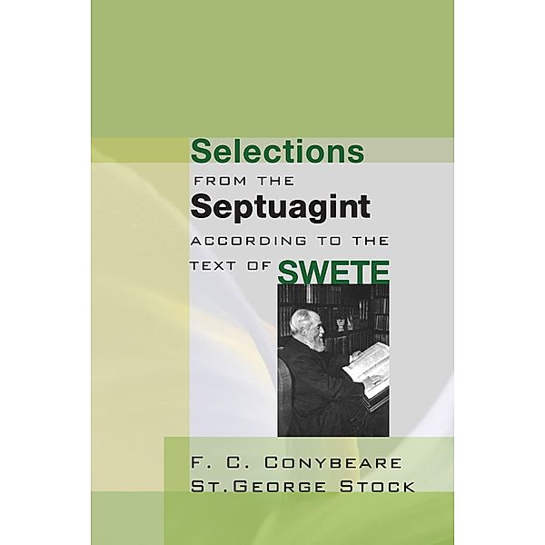 Selections from the Septuagint, F. C. Conybeare, George Stock