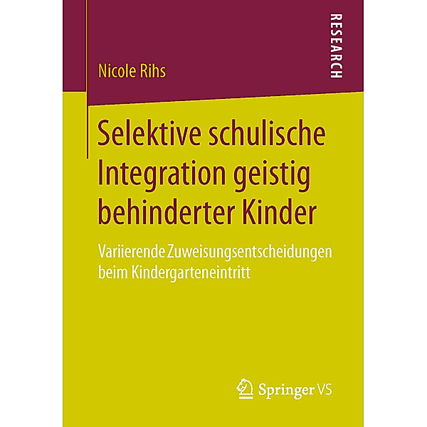 Selektive schulische Integration geistig behinderter Kinder, Nicole Rihs