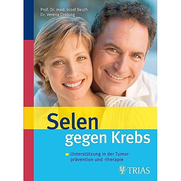 Selen gegen Krebs, Josef Beuth, Verena Drebing