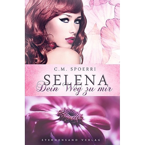 Selena: Dein Weg zu mir, C. M. Spoerri