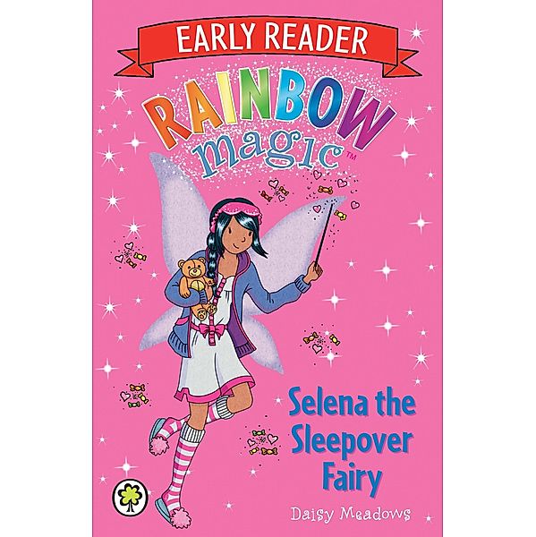 Selena the Sleepover Fairy / Rainbow Magic Early Reader Bd.8, Daisy Meadows