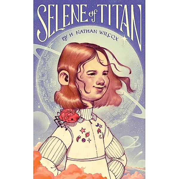 Selene of Titan, H. Nathan Wilcox