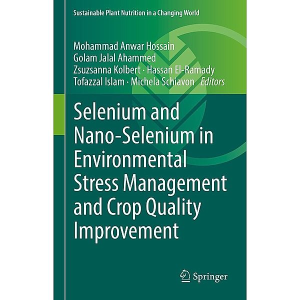 Selenium and Nano-Selenium in Environmental Stress Management and Crop Quality Improvement / Sustainable Plant Nutrition in a Changing World