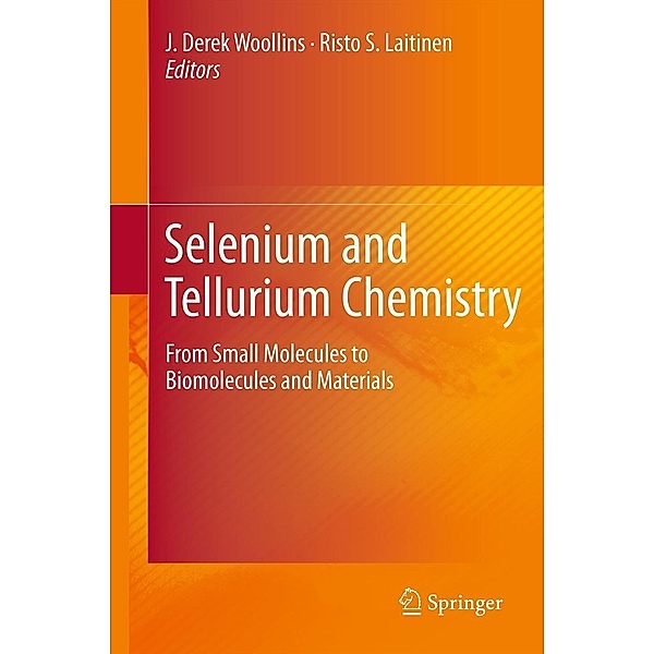 Selenium and Tellurium Chemistry, Risto Laitinen