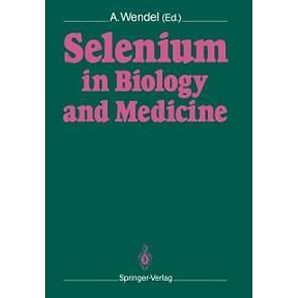 Selenium in Biology and Medicine