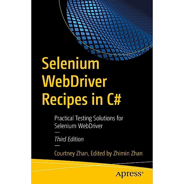 Selenium WebDriver Recipes in C#, Courtney Zhan