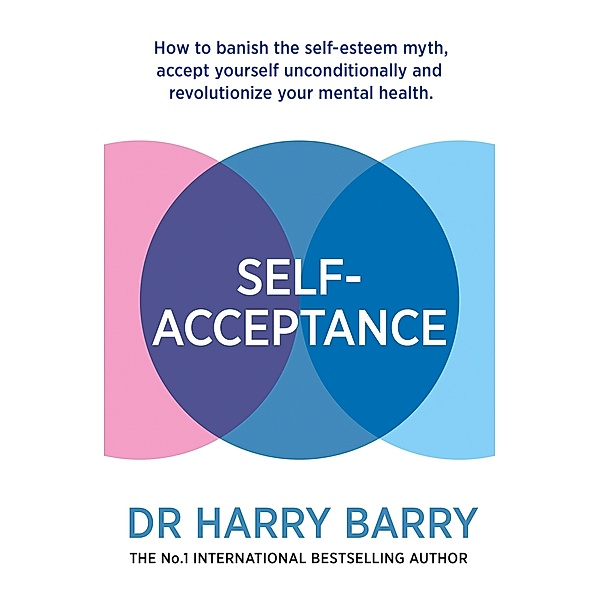 Self-Acceptance, Harry Barry