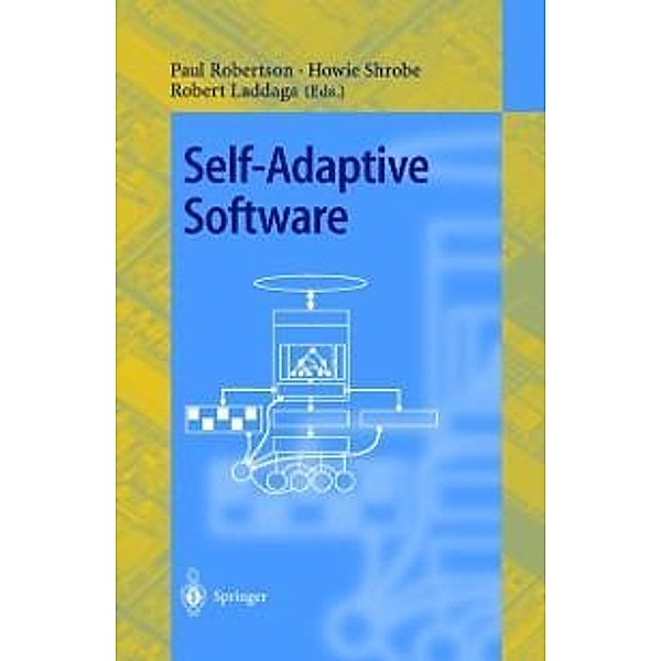 Self-Adaptive Software / Lecture Notes in Computer Science Bd.1936