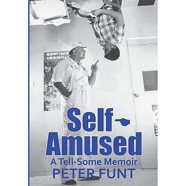 Self-Amused, Peter Funt