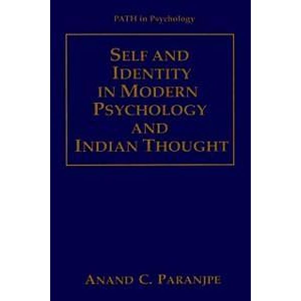 Self and Identity in Modern Psychology and Indian Thought / Path in Psychology, Anand C. Paranjpe