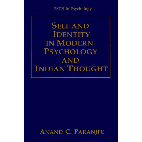 Self and Identity in Modern Psychology and Indian Thought, Anand C. Paranjpe