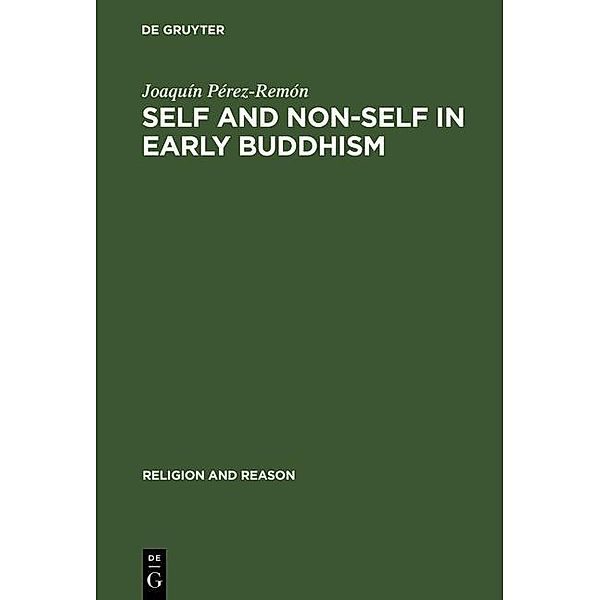 Self and Non-Self in Early Buddhism / Religion and Reason Bd.22, Joaquín Pérez-Remón