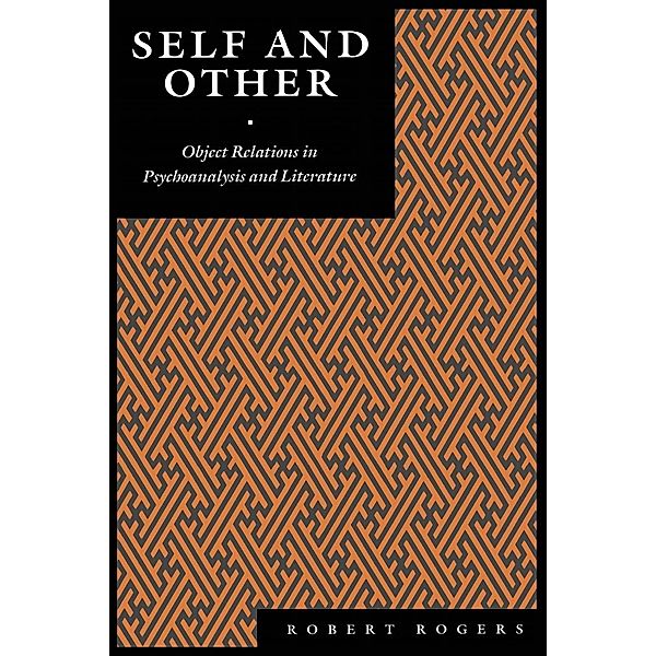 Self and Other / Psychoanalytic Crossroads, Robert Rogers
