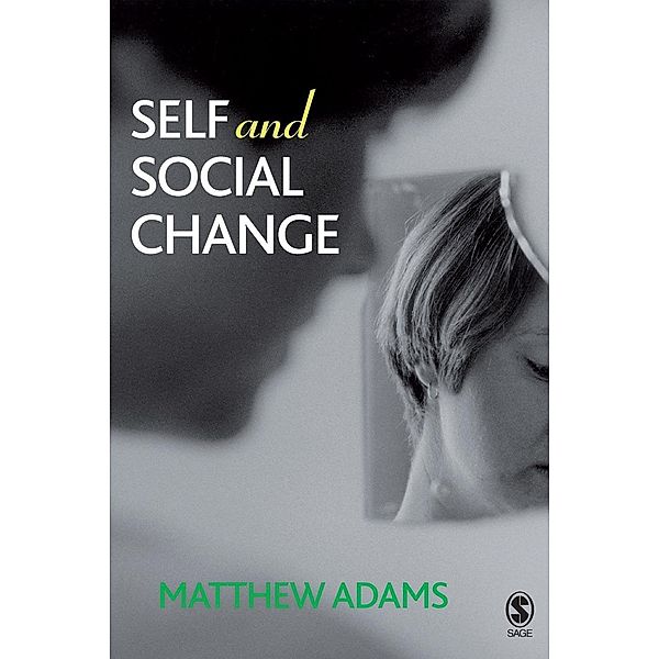 Self and Social Change, Matthew Adams