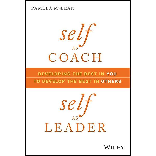 Self as Coach, Self as Leader, Pamela McLean