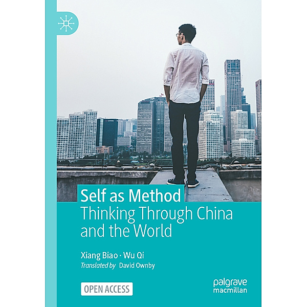 Self as Method, Biao Xiang, Qi Wu
