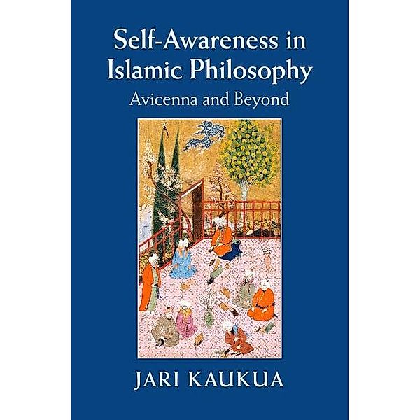 Self-Awareness in Islamic Philosophy, Jari Kaukua