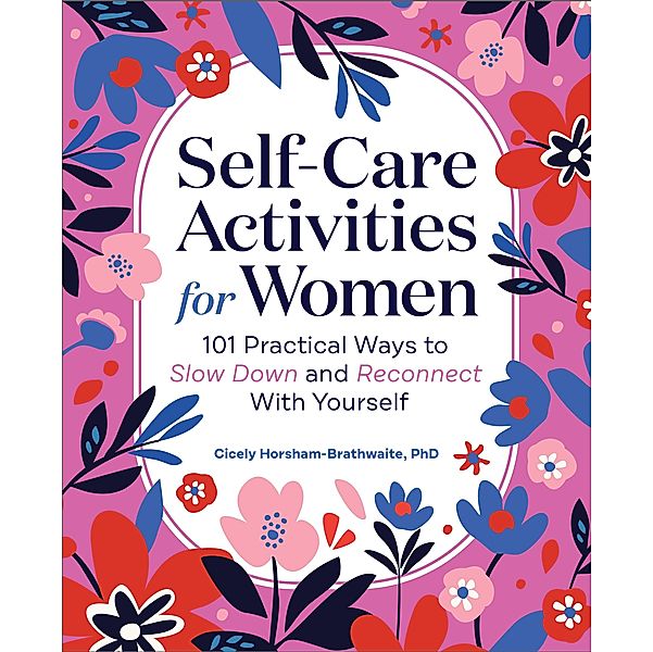 Self-Care Activities for Women, Cicely Horsham-Brathwaite
