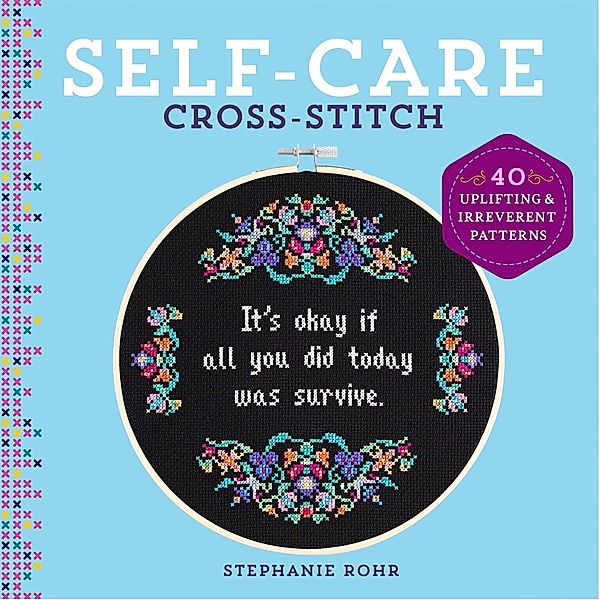Self-Care Cross-Stitch, Stephanie Rohr