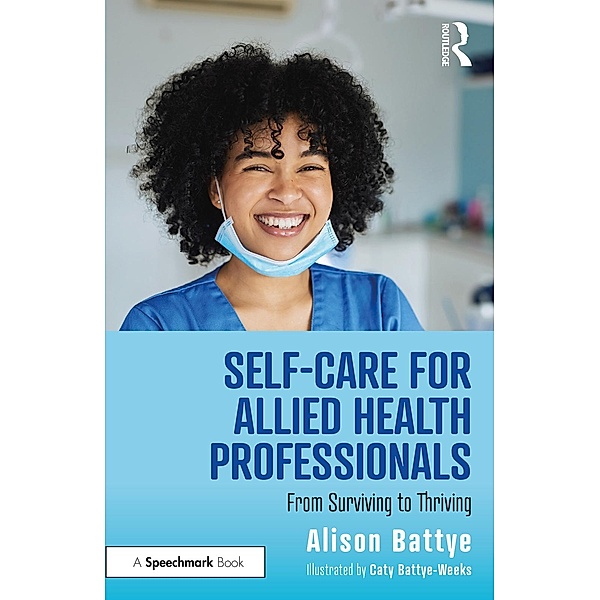 Self-Care for Allied Health Professionals, Alison Battye