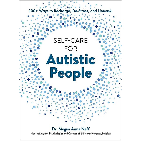 Self-Care for Autistic People, Megan Anna Neff