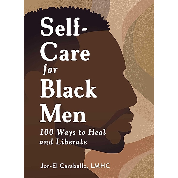 Self-Care for Black Men, Jor-el Caraballo