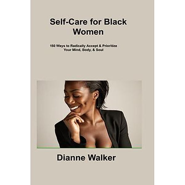 Self-Care for Black Women, Dianne Walker