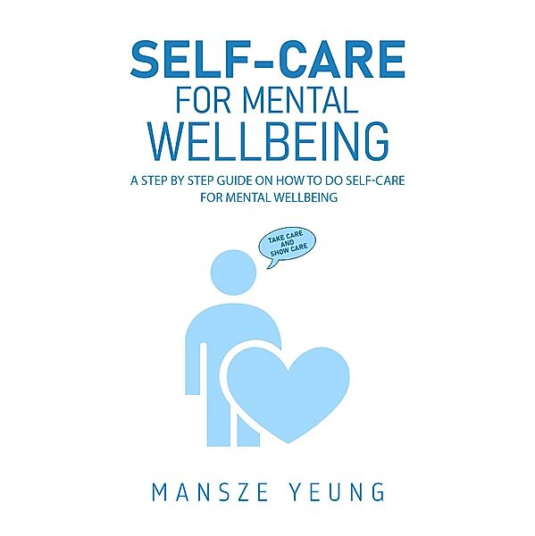 Self-Care for Mental Wellbeing, Mansze Yeung