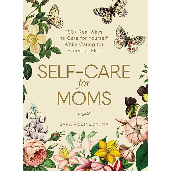 Self-Care for Moms, Sara Robinson