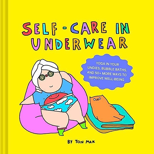 Self-Care in Underwear, Ton Mak