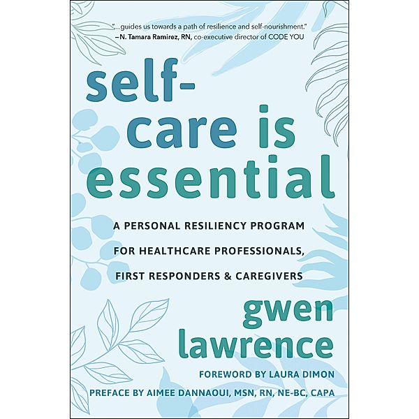 Self-Care is Essential, Gwen Lawrence