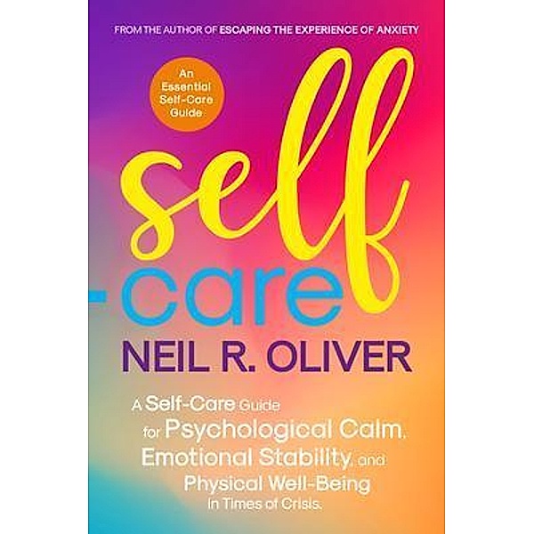 Self-Care / Neil R. Oliver, Neil R. Oliver
