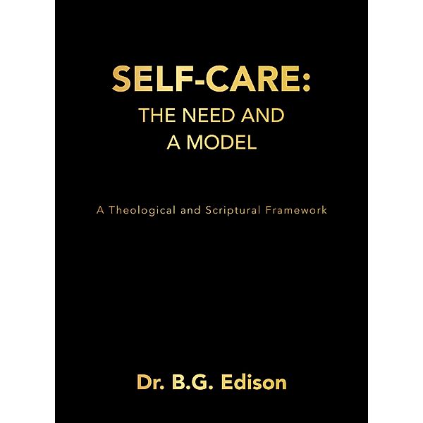 Self-Care: The Need and A Model, B. G. Edison