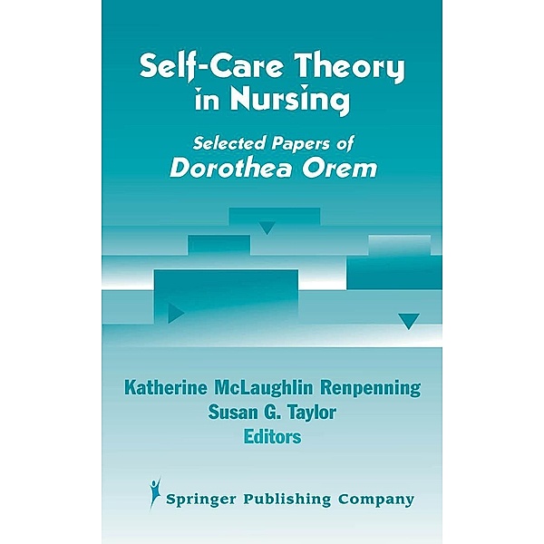 Self- Care Theory in Nursing, Katherine Renpenning, Susan Gebhardt Taylor