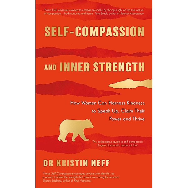 Self-compassion and inner strength, Kristin Neff