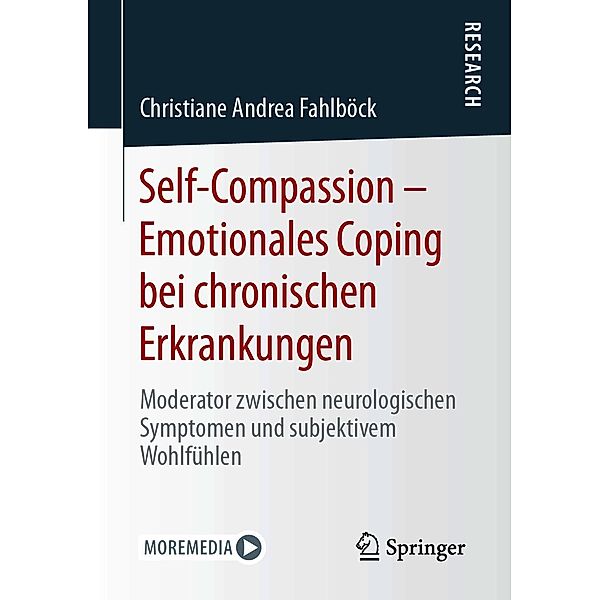 Self-Compassion - Emotionales Coping bei chronischen Erkrankungen, Christiane Andrea Fahlböck