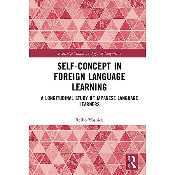 Self-Concept in Foreign Language Learning, Reiko Yoshida
