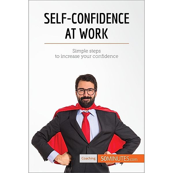 Self-Confidence at Work, 50minutes