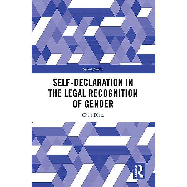 Self-Declaration in the Legal Recognition of Gender, Chris Dietz