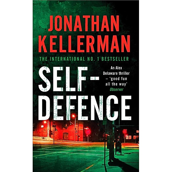 Self-Defence (Alex Delaware series, Book 9) / Alex Delaware Bd.9, Jonathan Kellerman