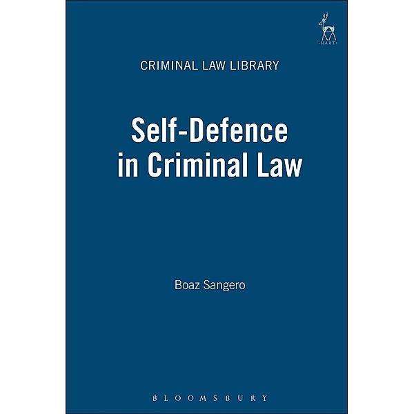 Self-Defence in Criminal Law, Boaz Sangero